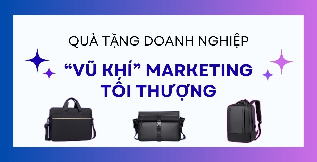 Bí Quyết Khiến Quà Tặng Doanh Nghiệp Trở Thành Công Cụ Marketing