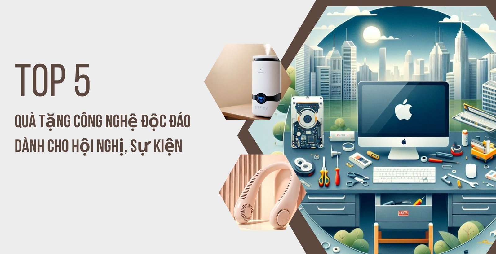 Top 5 Quà Tặng Công Nghệ Độc Đáo Dành Cho Hội Nghị, Sự Kiện